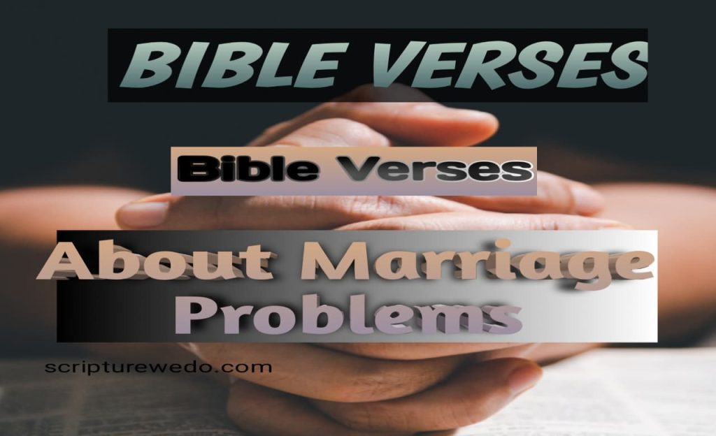 Bible Verses About Marriage Problems
