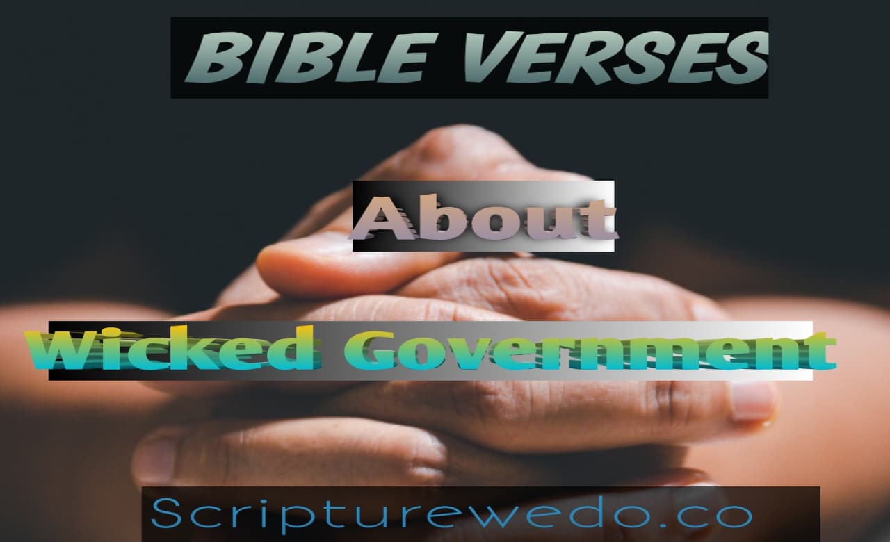 Bible Verses About Wicked Government