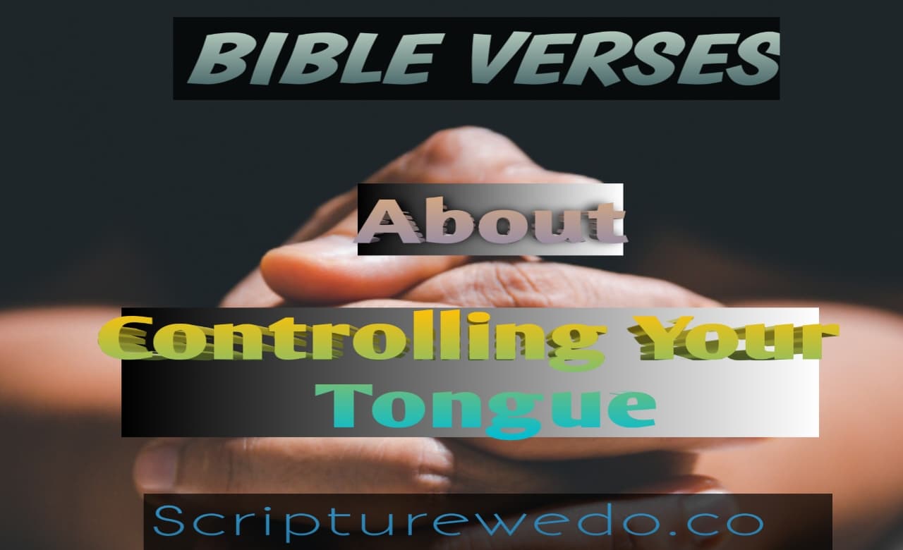 Bible Verses About Controlling Your Tongue