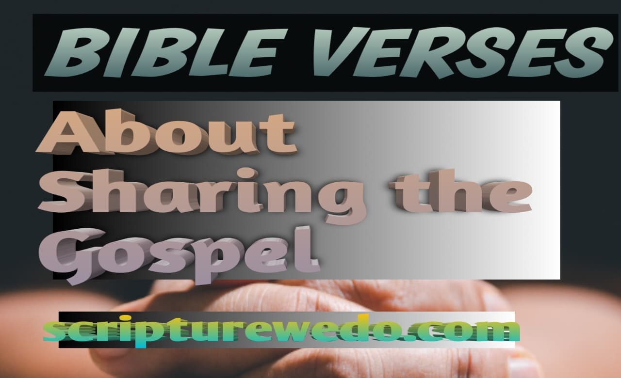 Bible Verses About Sharing the Gospel