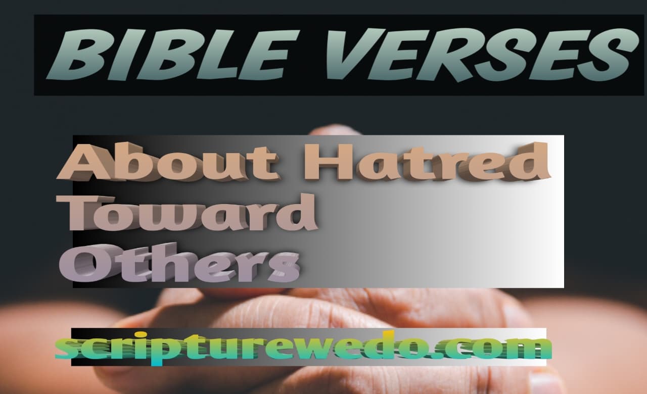 Bible Verses About Hatred Toward Others