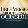 Bible Verses About Being Courageous