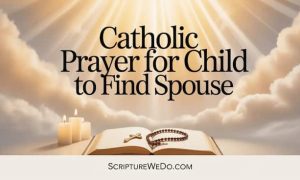Catholic Prayer for Child to Find a Spouse