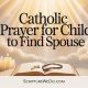Catholic Prayer for Child to Find a Spouse