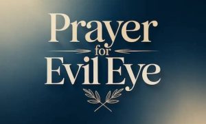 Prayer for Evil Eye