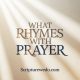 What Rhymes With Prayer