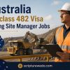 Australia Subclass 482 Visa Mining Site Manager Jobs