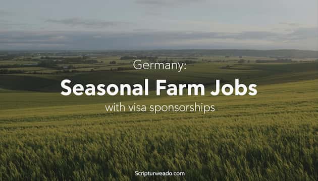 Germany seasonal farm jobs with visa sponsorship