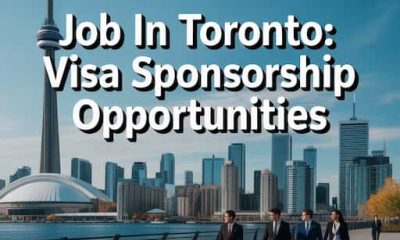 Job in Toronto Visa Sponsorship Opportunities