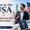 Jobs in the USA with Visa Sponsorship Opportunities