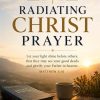 Radiating Christ Prayer