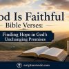 God Is Faithful Bible Verses: Finding Hope in God's Unchanging Promises